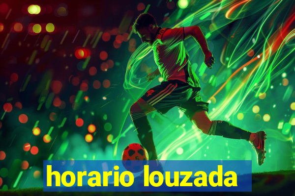 horario louzada